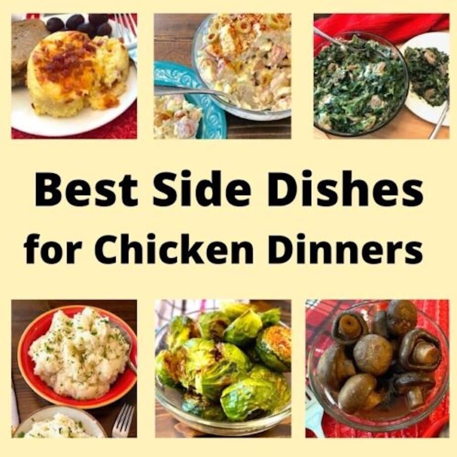 variety of side dishes for chicken dinners