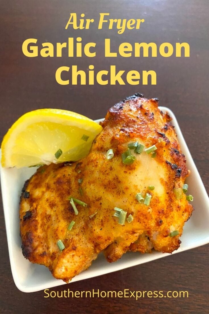 Air Fryer Garlic Lemon Chicken Thighs Southern Home Express