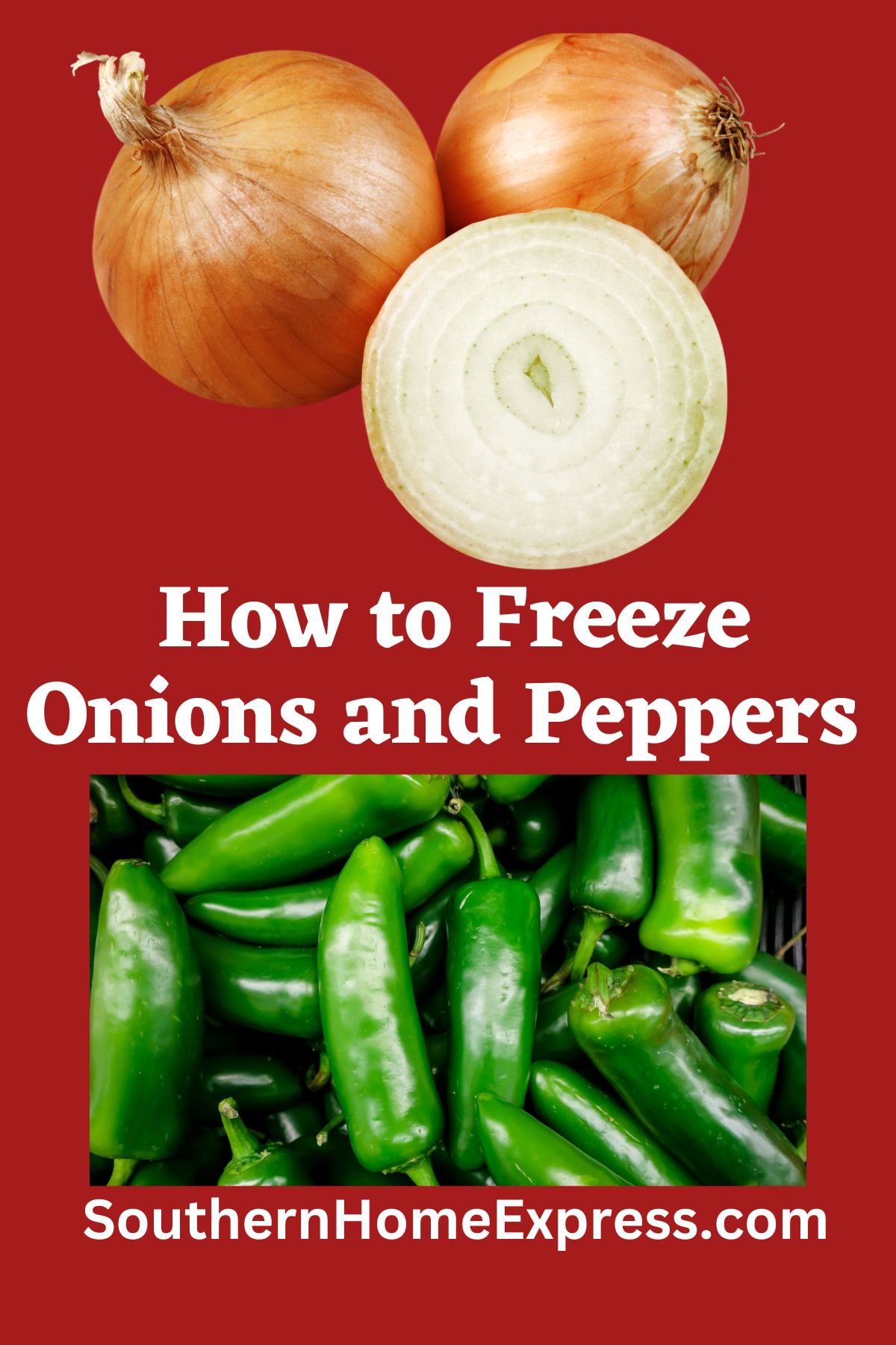 How to Freeze Onions and Peppers - Southern Home Express