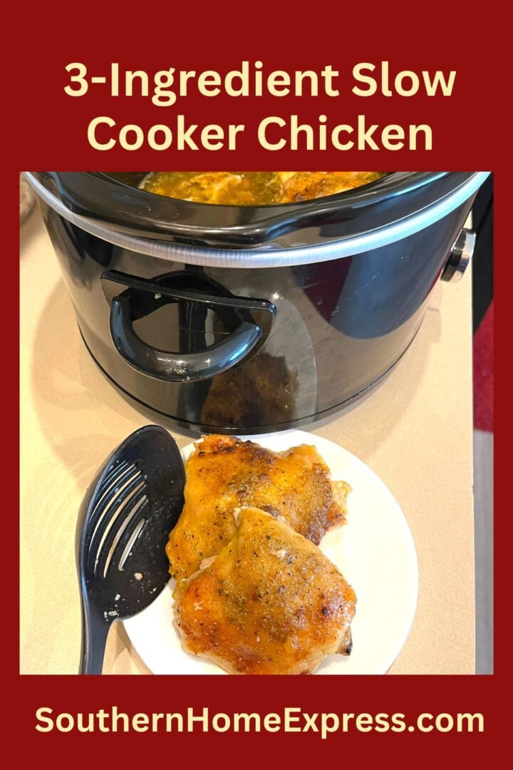 Effortlessly Delicious 3Ingredient Slow Cooker Chicken Southern Home
