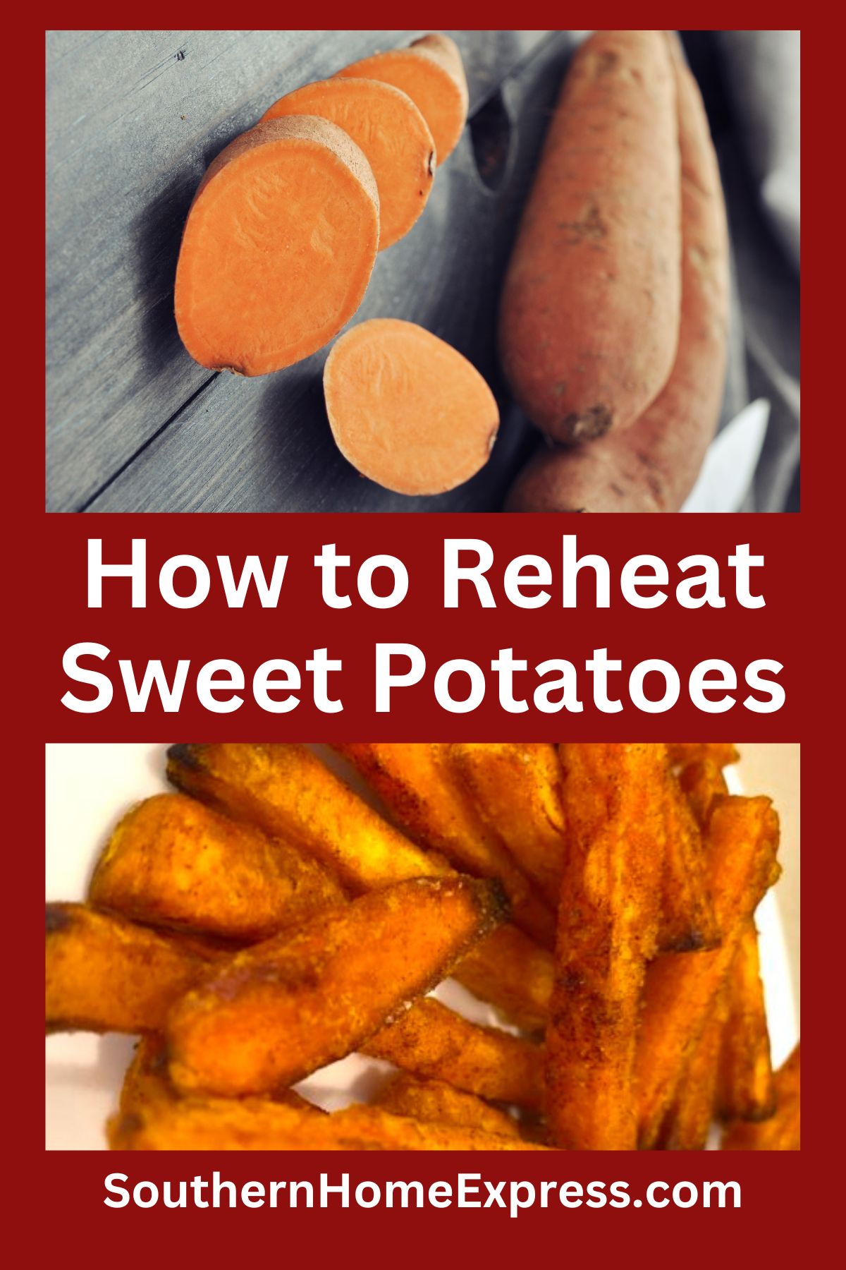 How to Reheat Sweet Potatoes Southern Home Express