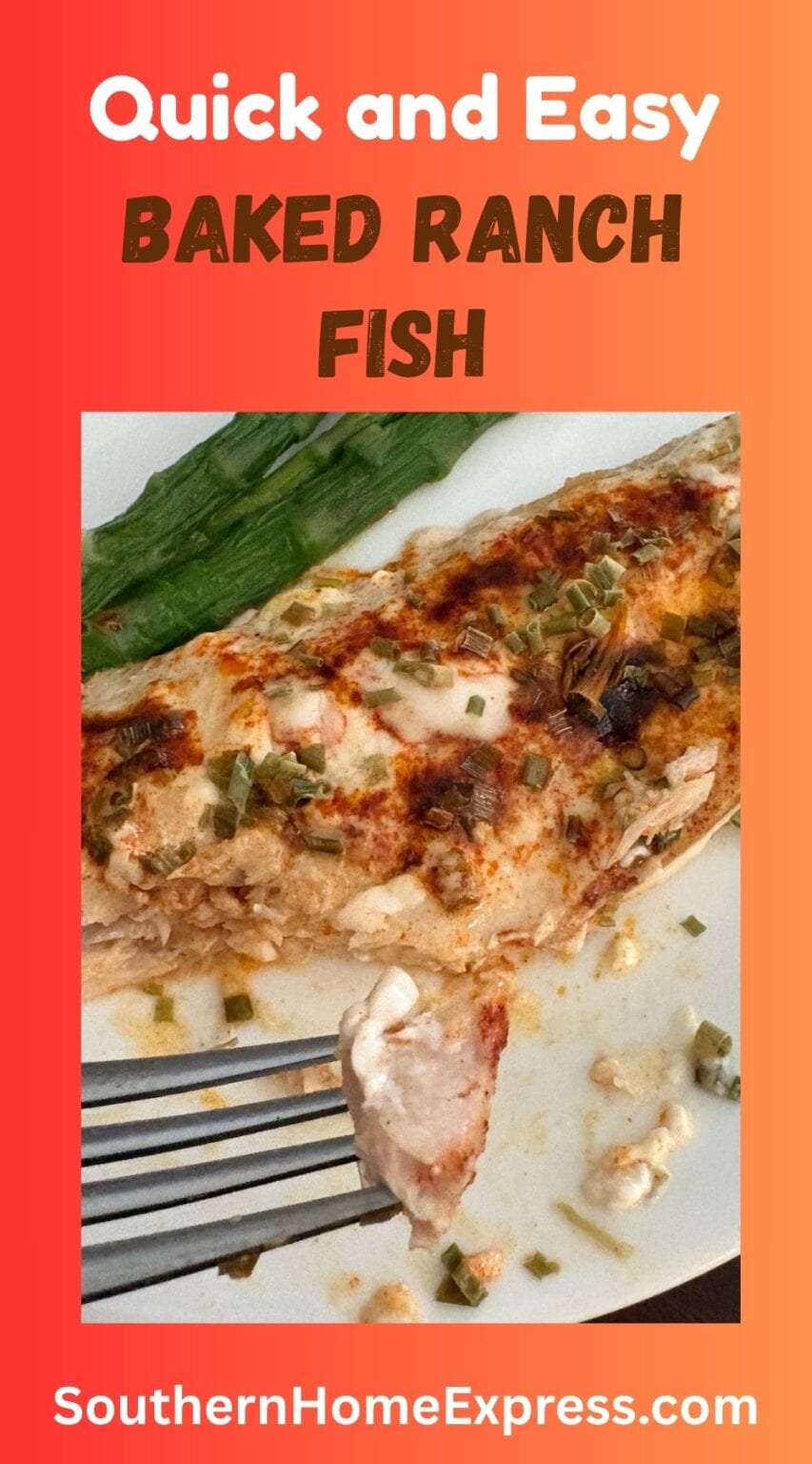 Easy Baked Ranch Fish - Southern Home Express